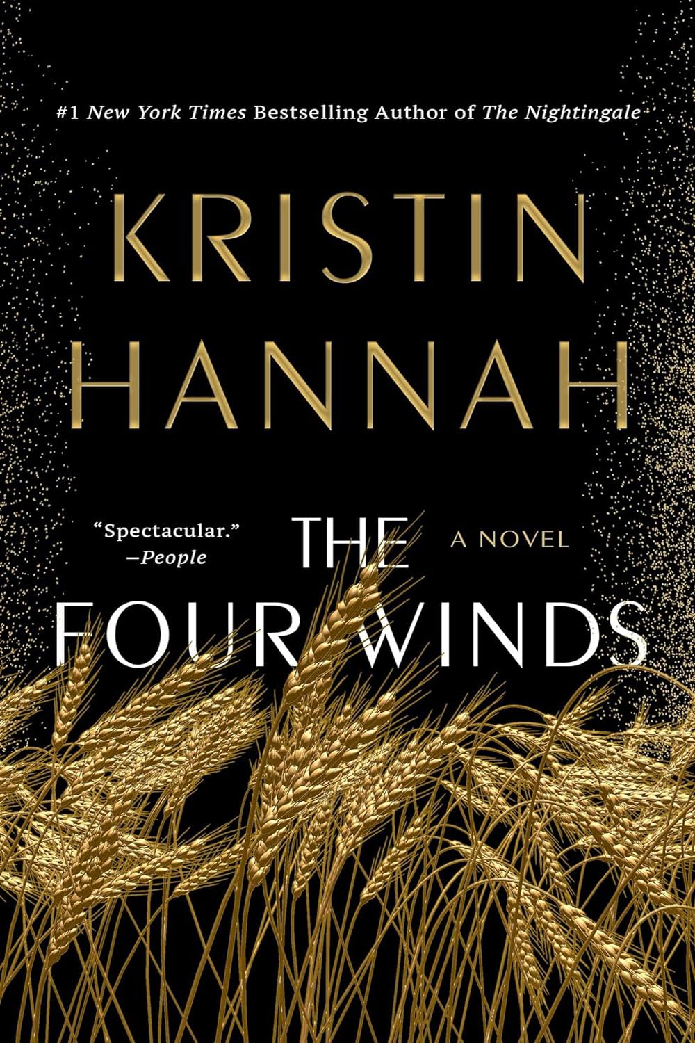 Kristin Hannah bestselling 4 books, The Women: A Novel; The Four Winds; The Great Alone: A Novel; The Nightingale: A Novel.