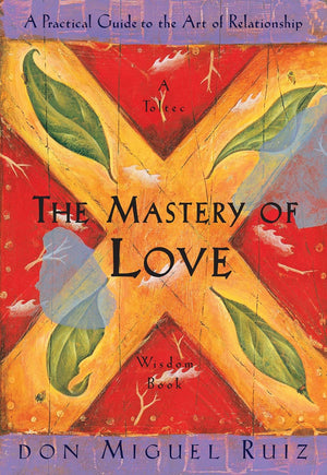 Don Miguel Ruiz Toltec Wisdom Series Collection 3 Books Set,(The Four Agreements: Practical Guide to Personal Freedom, The Mastery of Love and The Fifth Agreement)