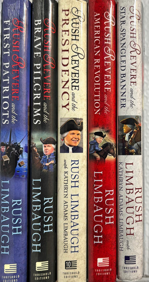 Limbaugh's 5-book RUSH REVERE series -- Rush Revere and the . . . Brave Pilgrims / First Patriots / Star-Spangled Banner / American Revolution / Presidency