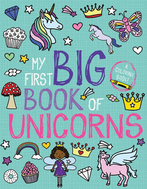 My First Big Book of Coloring 6-book Set (Dinosaurs, Unicorns, Monsters, Christmas, Princesses, Fairy Tales)