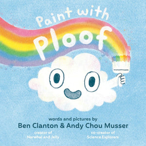 The Ploof Series 2 Books Collection Set-Ploof, Paint with Ploof by Ben Clanton
