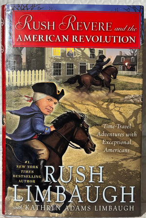 Limbaugh's 5-book RUSH REVERE series -- Rush Revere and the . . . Brave Pilgrims / First Patriots / Star-Spangled Banner / American Revolution / Presidency