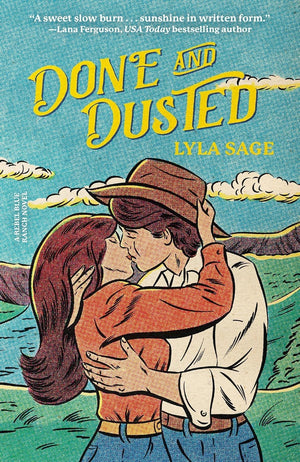 A Rebel Blue Ranch Novel, Set of 4 Collection Books. Done and Dusted, Swift and Saddled, Lost and Lassoed, Wild and Wrangled by Lyla Sage