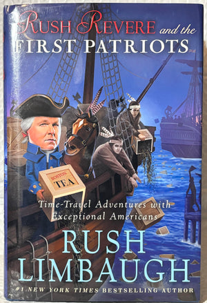 Limbaugh's 5-book RUSH REVERE series -- Rush Revere and the . . . Brave Pilgrims / First Patriots / Star-Spangled Banner / American Revolution / Presidency