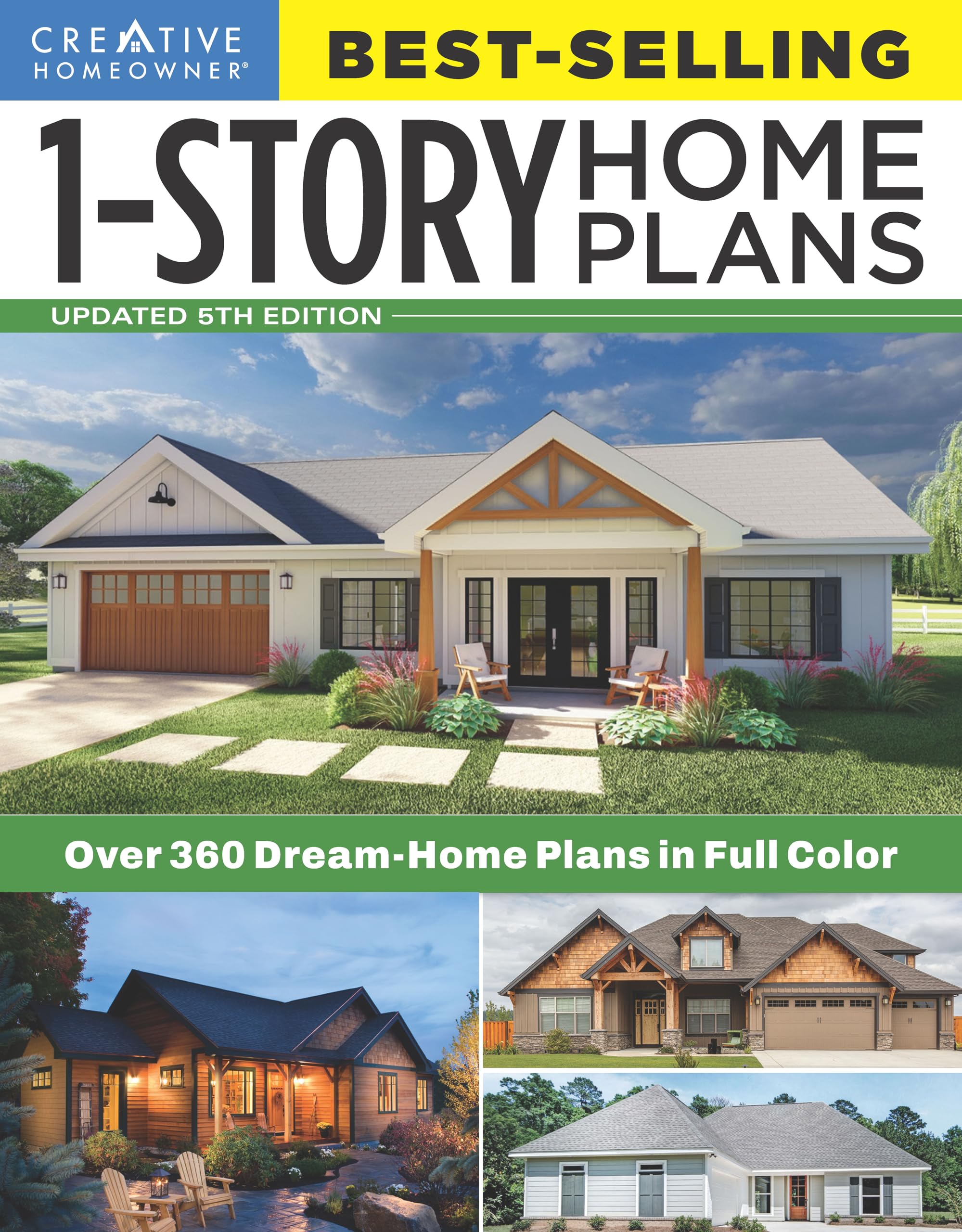 Best-Selling 1-Story Home Plans, 5th Edition: Over 360 Dream-Home Plans in Full Color (Creative Homeowner) Craftsman, Country, Contemporary, and Traditional Designs with More Than 250 Color Photos