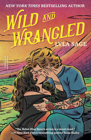 A Rebel Blue Ranch Novel, Set of 4 Collection Books. Done and Dusted, Swift and Saddled, Lost and Lassoed, Wild and Wrangled by Lyla Sage