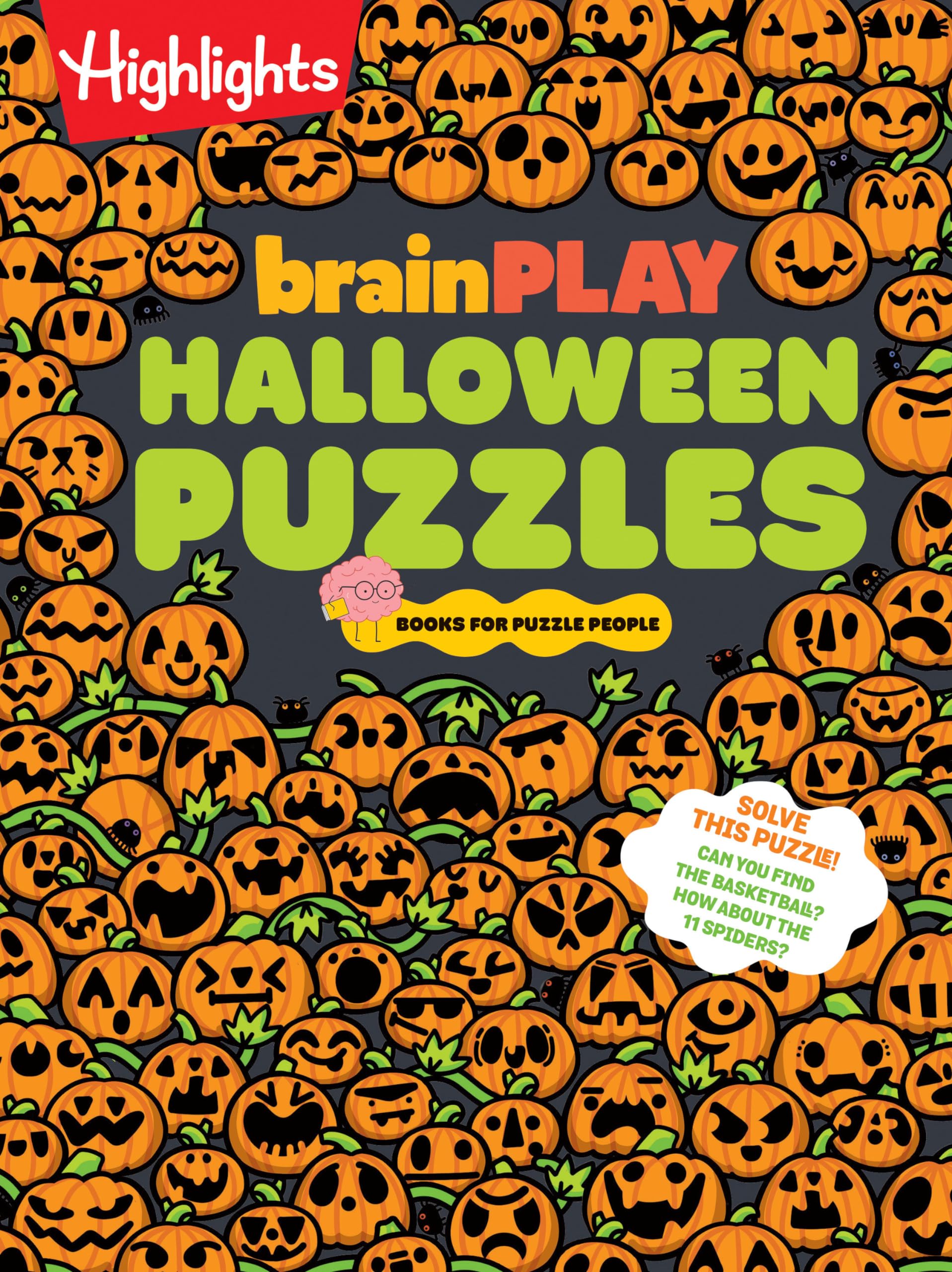 brainPLAY Halloween Puzzles: A Challenging Halloween Activity Book for Kids Ages 7 and Up with Over 200 Puzzles, Logic Games, Mazes and Hidden ... Spook-tacular Fun (brainPLAY Puzzle Books)
