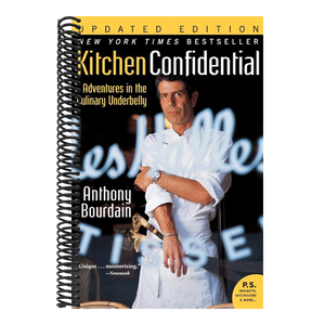 Kitchen Confidential: Adventures in the Culinary Underbelly (Updated)