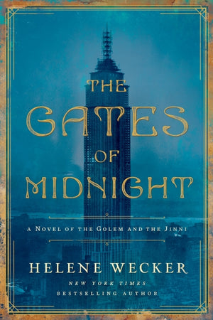The Gates of Midnight: A Novel of the Golem and the Jinni (Golem and the Jinni #3)