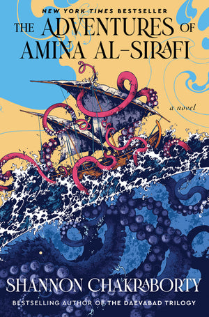 The Adventures of Amina Al-Sirafi: A New Fantasy Series Set a Thousand Years Before the City of Brass (Amina Al-Sirafi Adventure #1)