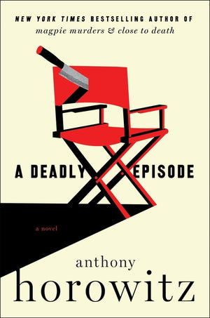 A Deadly Episode (A Hawthorne and Horowitz Mystery #6)