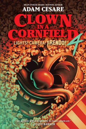 Lights! Camera! Frendo! (Clown in a Cornfield #4)