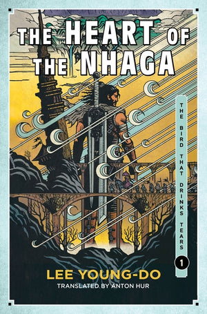 The Heart of the Nhaga: Book One of the Bird That Drinks Tears (Bird That Drinks Tears #1)