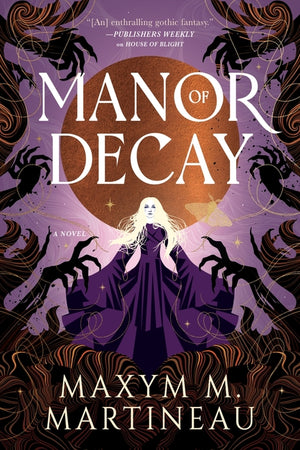 Manor of Decay (Threadmender Chronicles #2)