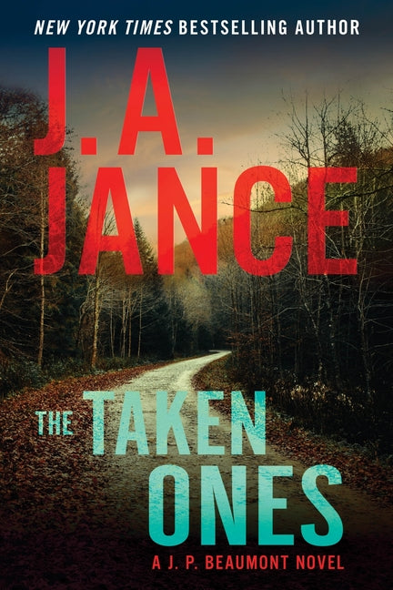 The Taken Ones: A J. P. Beaumont Novel (J. P. Beaumont Novel #24)
