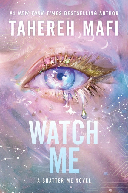 Watch Me (Shatter Me: Series Two #1)