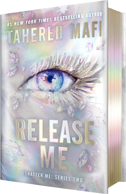 Release Me (Deluxe Limited Edition) (Shatter Me: Series Two #2)