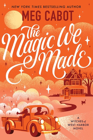 The Magic We Made (Witches of West Harbor #2)