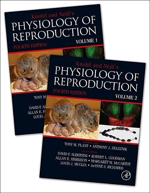 Knobil and Neill's Physiology of Reproduction (Revised) (4TH ed.)