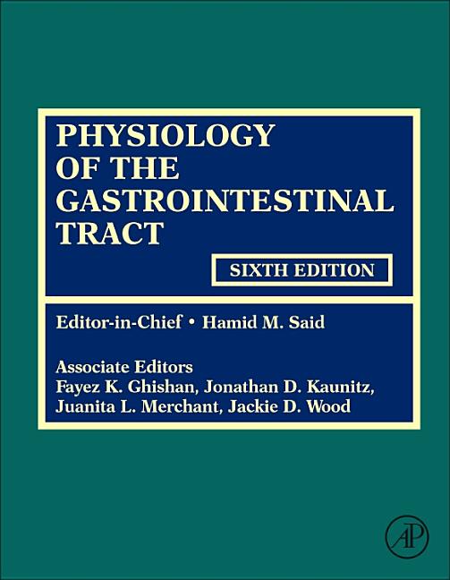 Physiology of the Gastrointestinal Tract (6TH ed.)