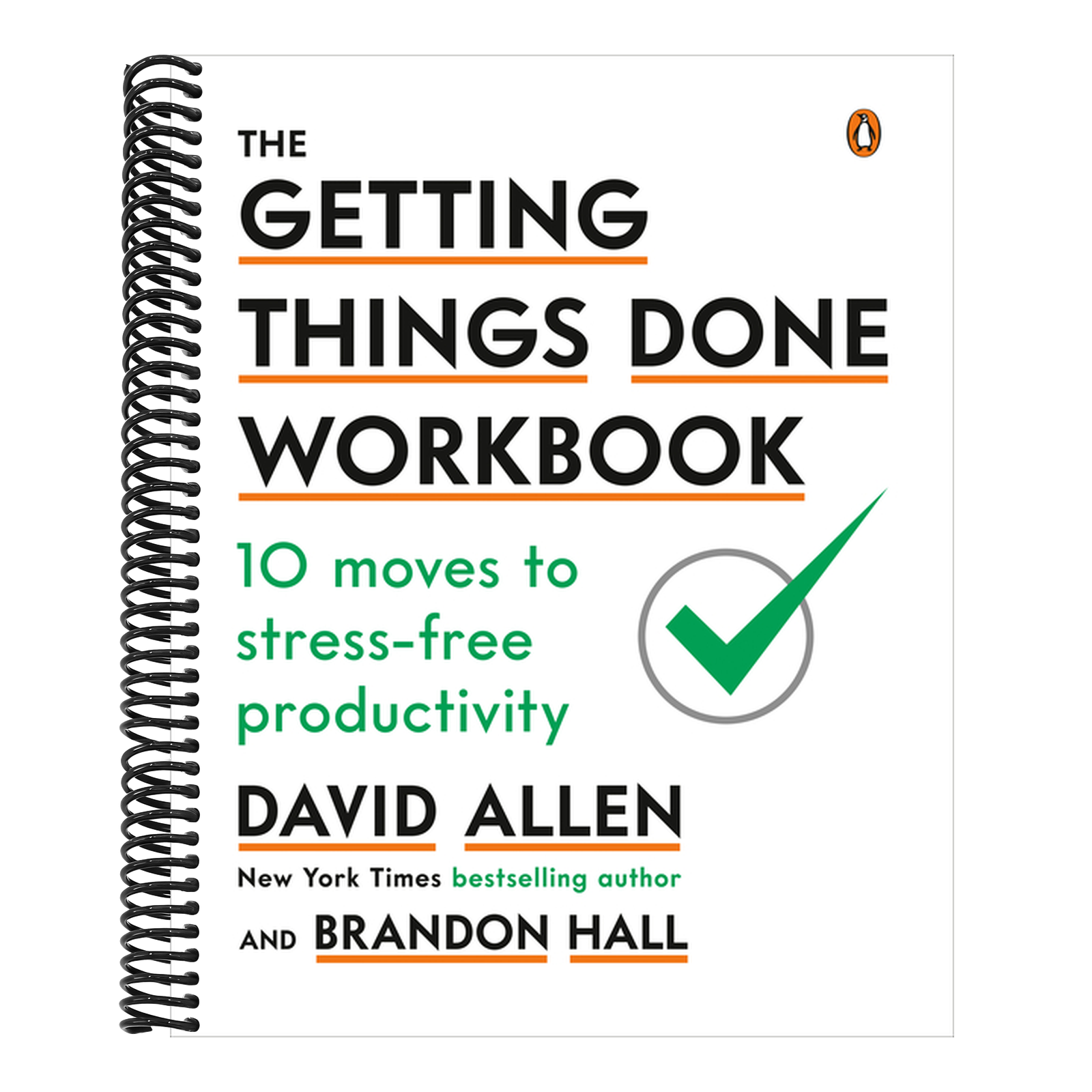 The Getting Things Done Workbook: 10 Moves to Stress-Free Productivity