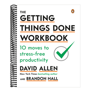 The Getting Things Done Workbook: 10 Moves to Stress-Free Productivity