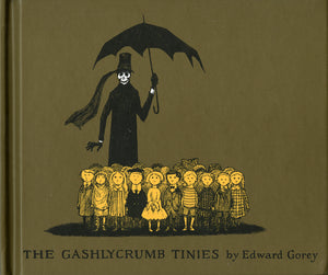 The Gashlycrumb Tinies (1ST ed.)