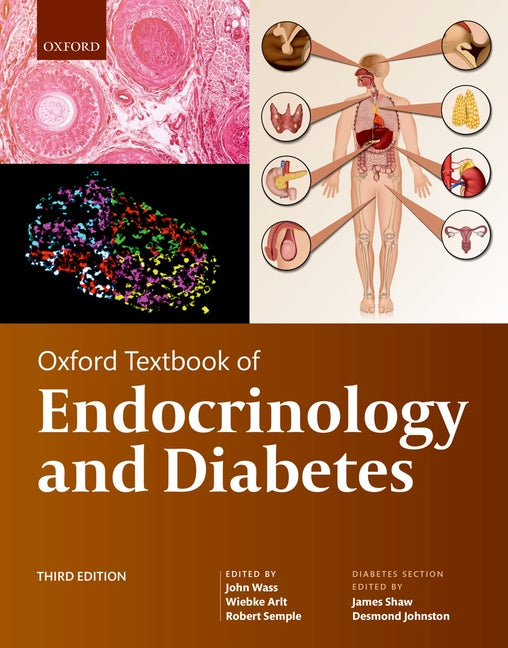 Oxford Textbook of Endocrinology and Diabetes (3RD ed.)