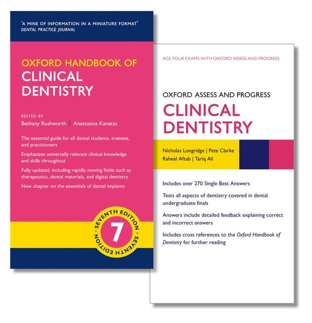 Oxford Handbook of Clinical Dentistry and Oxford Assess and Progress: Clinical Dentistry (Oxford Medical Handbooks)