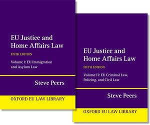 EU Justice and Home Affairs Law (Oxford European Union Law Library) (5TH ed.)