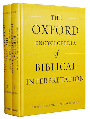 The Oxford Encyclopedia of Biblical Interpretation (Oxford Encyclopedias of the Bible)