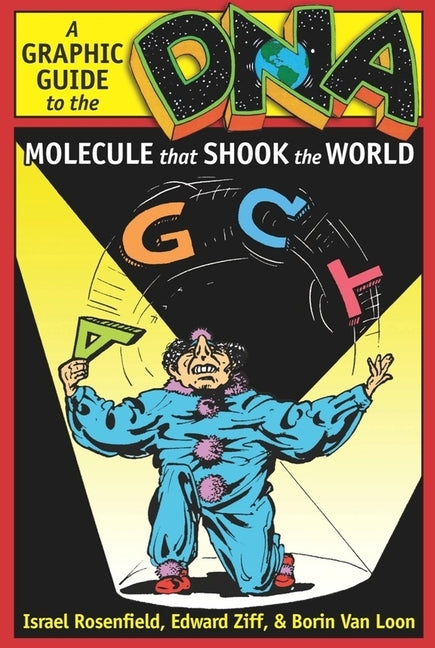 Dna: A Graphic Guide to the Molecule That Shook the World (Revised)