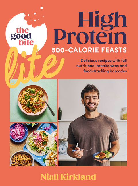 The Good Bite Lite: 500-Calorie Feasts, Delicious Recipes with Full Nutritional Breakdowns and Food-Tracking Barcodes