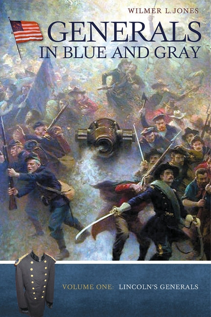 Generals in Blue and Gray: Lincoln's Generals/Davis's Generals
