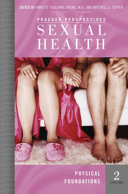 Sexual Health: [4 Volumes] (Sex, Love, and Psychology)
