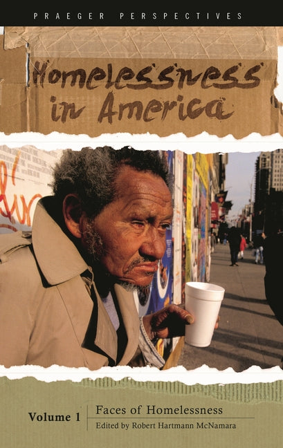 Homelessness in America [3 Volumes] (Praeger Perspectives)