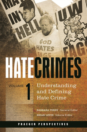 Hate Crimes: [5 Volumes] (Praeger Perspectives)