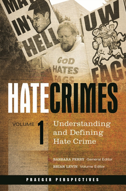 Hate Crimes: [5 Volumes] (Praeger Perspectives)
