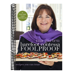 Barefoot Contessa Foolproof: Recipes You Can Trust: A Cookbook