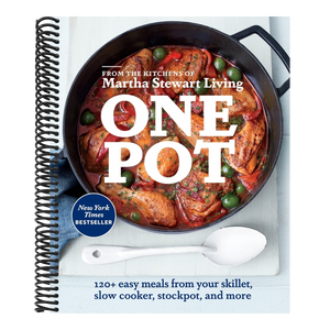 One Pot: 120+ Easy Meals from Your Skillet, Slow Cooker, Stockpot, and More: A Cookbook