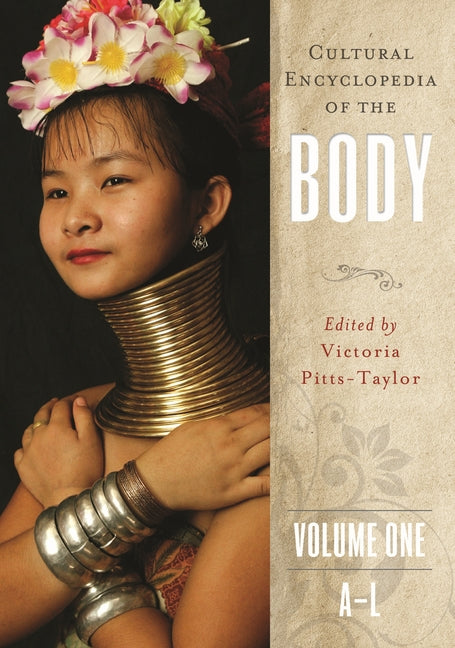Cultural Encyclopedia of the Body [2 Volumes]
