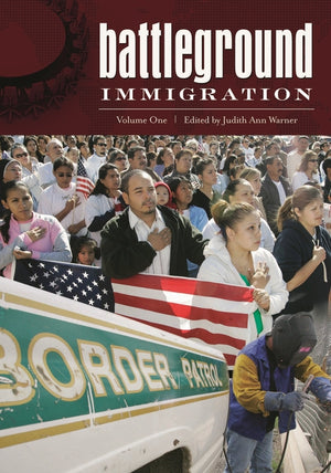 Battleground: Immigration [2 Volumes]