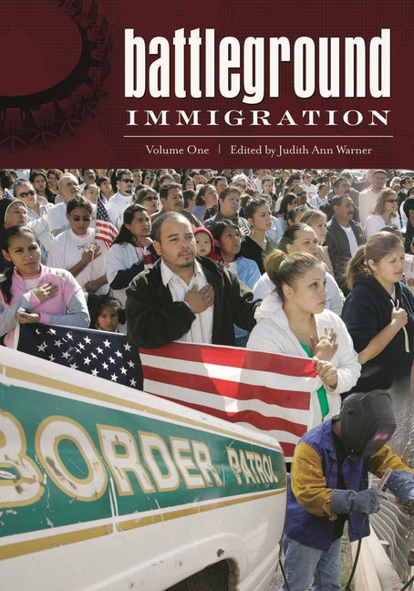 Battleground: Immigration [2 Volumes]