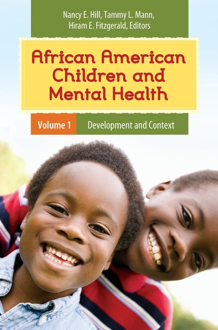 African American Children and Mental Health: [2 Volumes] (Child Psychology and Mental Health)