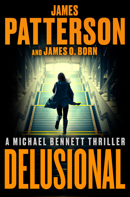 Delusional: A Michael Bennett Thriller (A Michael Bennett Thriller #18)
