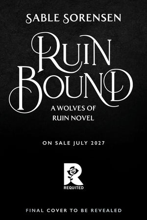 Ruin Bound (Deluxe Limited Edition) (Special) (The Wolves of Ruin #3)