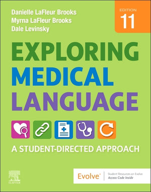 Exploring Medical Language: A Student-Directed Approach (11TH ed.)