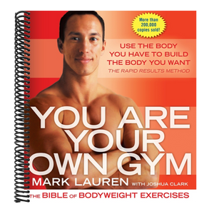 You Are Your Own Gym: The Bible of Bodyweight Exercises