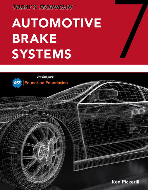 Bundle: Today's Technician: Automotive Brake Systems, Classroom and Shop Manual Pre-Pack, 7th + Today's Technician: Automotive Suspension & Steering C (7TH ed.)