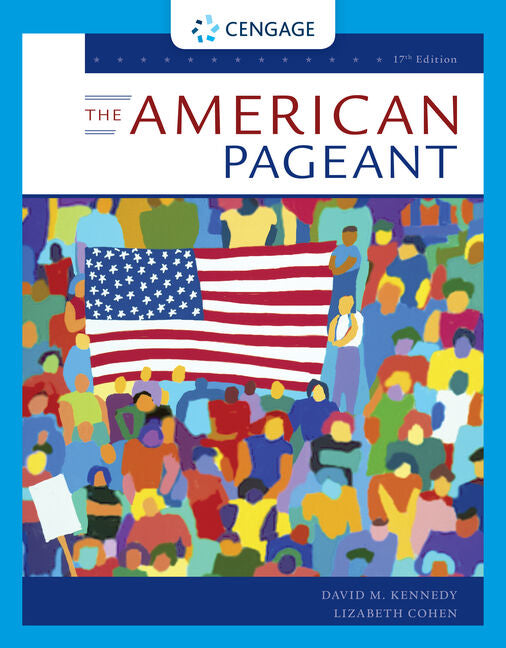 The American Pageant (Mindtap Course List) (17TH ed.)